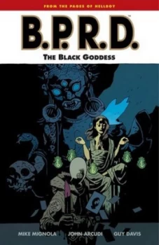 Image of Mike Mignolas B.P.R.D. the Black Goddess by Dark Horse Book
