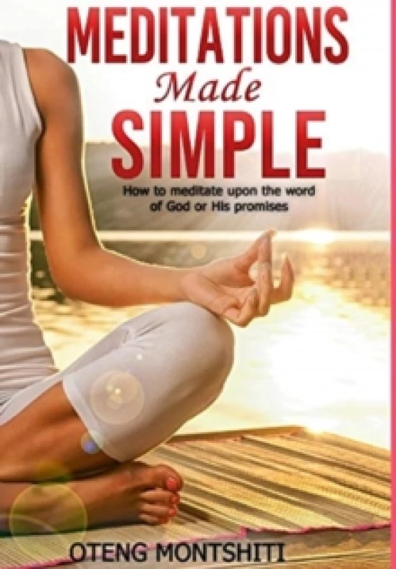 Image of Meditations made simple : How to meditate upon the word of God or His promises Hardback