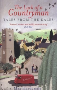 Image of The Luck of a Countryman by Max Hardcastle Paperback