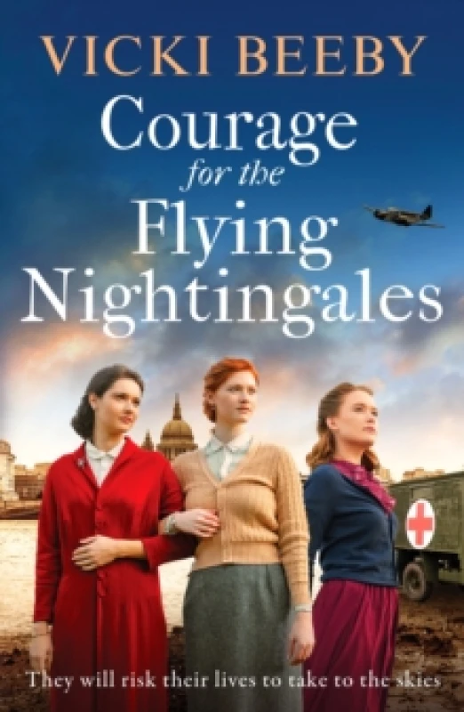 Image of Courage for the Flying Nightingales : A gripping and romantic WWII historical novel Paperback / softback
