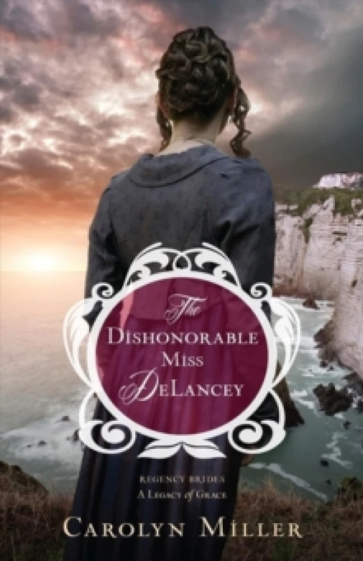 Image of The Dishonorable Miss DeLancey. Paperback. By Carolyn Miller Books