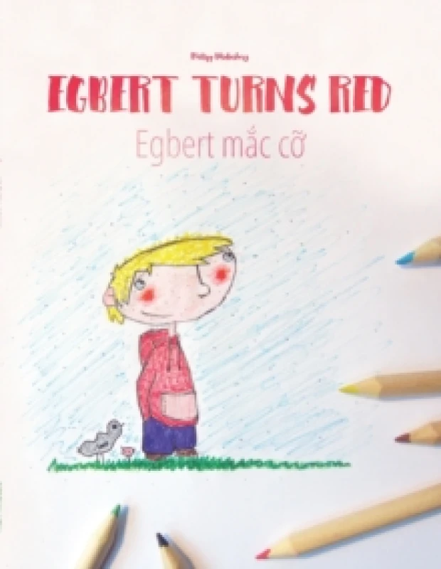 Image of Egbert Turns Red/Egbert mắc cỡ : Children's Book/Coloring Book English-Vietnamese (Bilingual Edition/Dual Language) Paperback / softback
