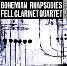 Image of Fell Clarinet Quartet: Bohemian Rhapsodies