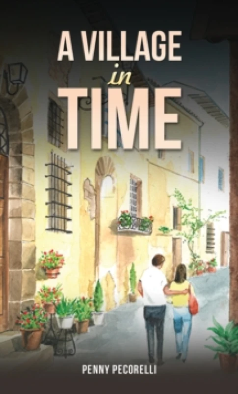 Image of A Village in Time. Paperback. By Penny Pecorelli Books