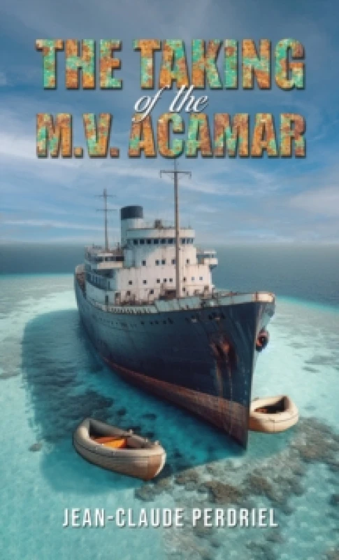 Image of The Taking of the M.V. Acamar Paperback / softback