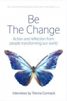 Image of Be the Change by Trenna Cormack Paperback