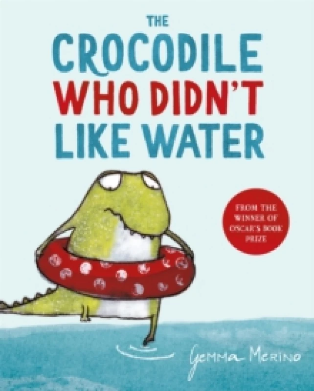 Image of Gemma Merino The Crocodile Who Didn't Like Water Book Multi unisex