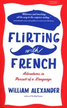 Image of Flirting with French by William Alexander