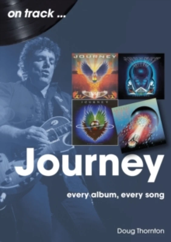 Image of Journey On Track : Every Album, Every Song Paperback / softback