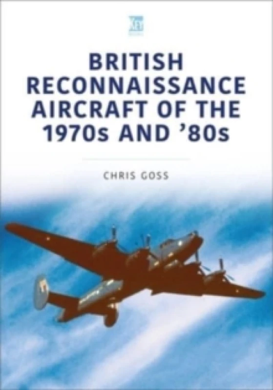 Image of British Reconnaissance Aircraft of the 1970s and 80s Paperback / softback