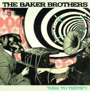Image of Time to Testify by The Baker Brothers CD Album