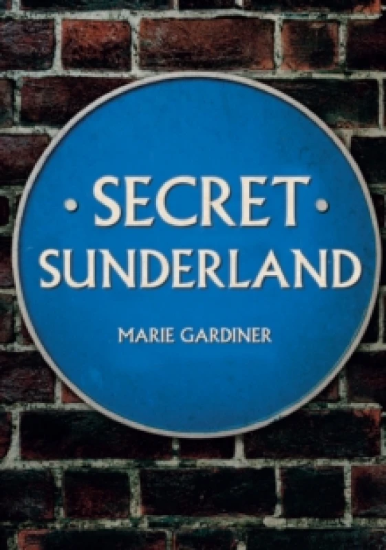 Image of Secret Sunderland Paperback / softback
