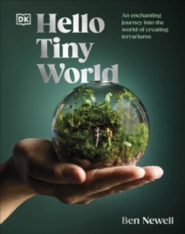 Image of Hello Tiny World. Hardback. By Ben Newell Books