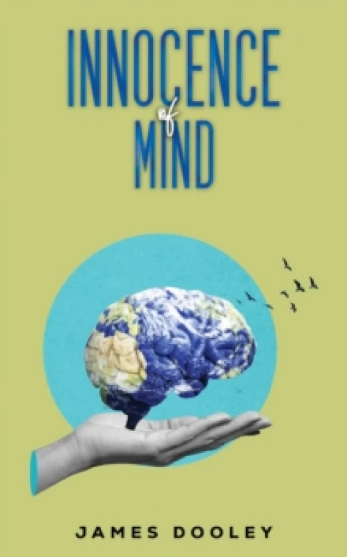 Image of Innocence of Mind. Paperback. By James Dooley Books