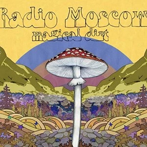Image of Radio Moscow Magical Dirt Vinyl