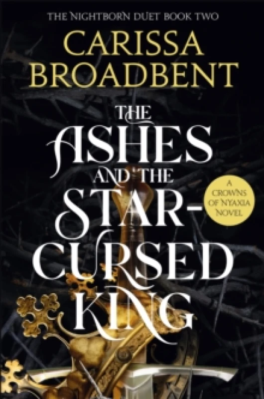 Image of The Ashes & The Star-Cursed King. Paperback. By Carissa Broadbent Books