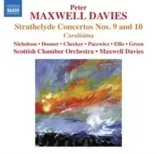 Image of Peter Maxwell Davies: Strathclyde Concertos Nos. 9 and 10