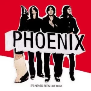 Image of Phoenix (Fr) It's Never Been Like That 2006 UK CD album CDSOUR123