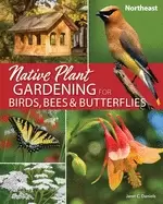 Image of native plant gardening for birds bees and butterflies northeast