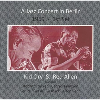 Image of Kid Ory and Red Allen - A Jazz Concert in Berlin 1959 - 1st Set CD