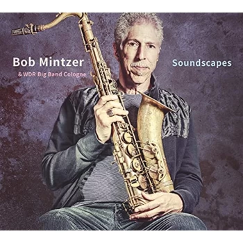 Image of Bob Mintzer & WDR Big Band - Soundscapes CD