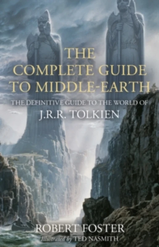 Image of The Complete Guide to Middle-Earth. Hardback. By Robert Foster Books