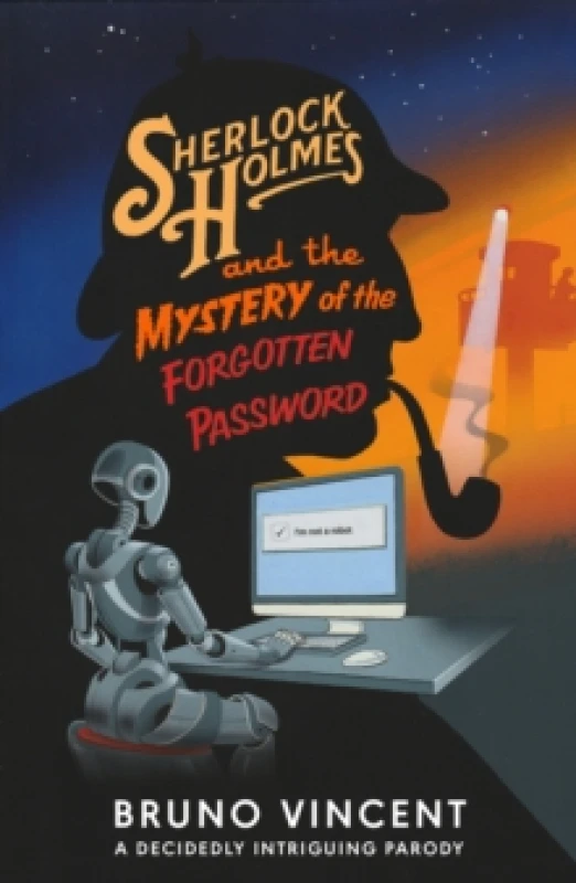 Image of Sherlock Holmes and the Mystery of the Forgotten Password. Hardback. By Bruno Vincent Books