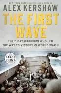 Image of first wave the d day warriors who LED the way to victory in world war ii