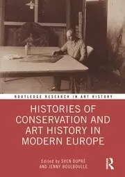 Image of Histories of Conservation and Art History in Modern Europe