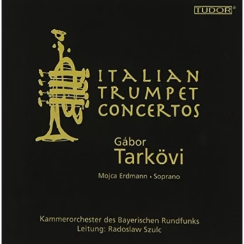 Image of Tarkovi/Erdmann/Bayerischen Rundfunks - Gabor Tarkovi: Italian Trumpet Concertos CD