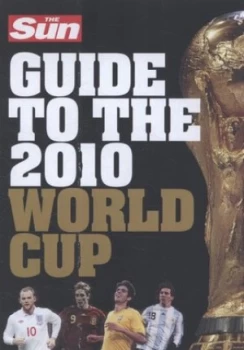 Image of The Sun Guide to the 2010 World Cup. Paperback