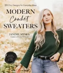 Image of Modern Crochet Sweaters : 20 Chic Designs for Everyday Wear