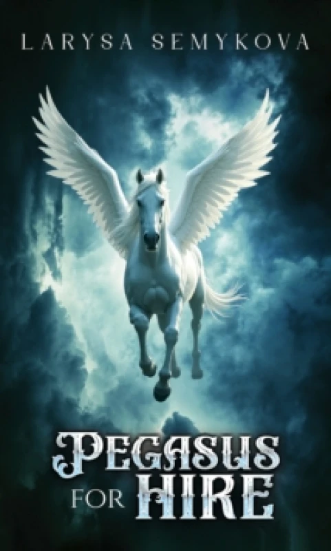 Image of Pegasus for Hire. Paperback. By Larysa Semykova Books