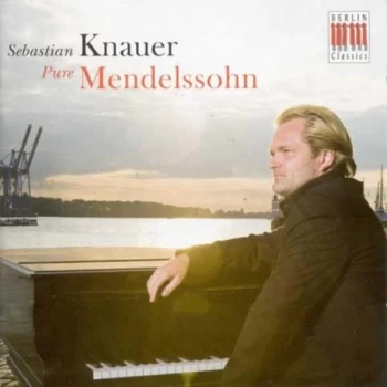 Image of S.Knauer - Sebastian Knauer: Pure Mendelssohn CD