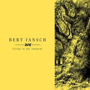 Image of Bert Jansch - Living In The Shadows Vinyl