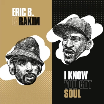 Image of Eric B. And Rakim - I Know You Got Soul Vinyl