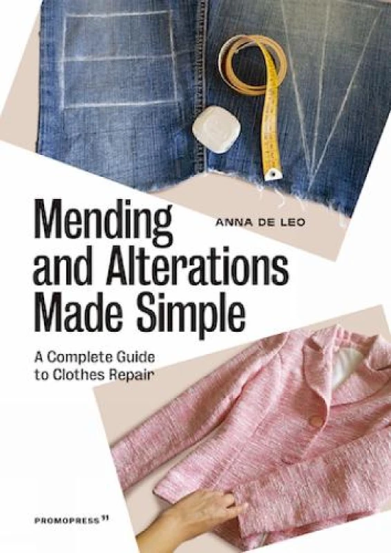 Image of Mending And Alterations Made Simple : A Complete Guide to Clothes Repair Paperback / softback
