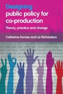Image of Designing Public Policy for Co-production : Theory, Practice and Change