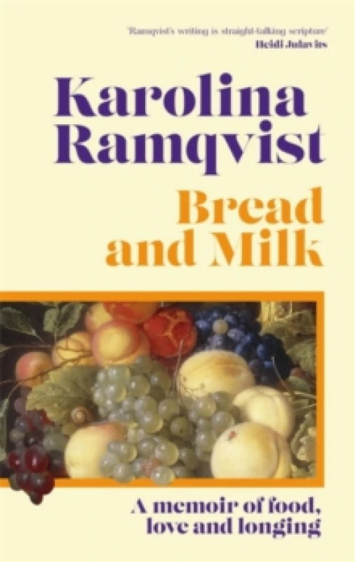Image of Bread and Milk : The lyrical literary memoir tracing a girlhood through food Hardback