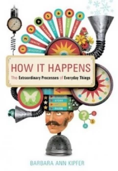 Image of How It Happens by Barbara Ann Kipfer Book