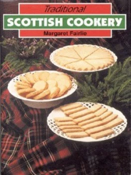 Image of Traditional Scottish Cookery by Margaret Fairlie Book