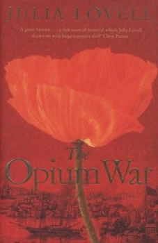Image of The Opium War by Julia Lovell Hardback