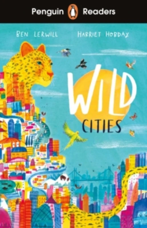 Image of Penguin Readers Level 2: Wild Cities (ELT Graded Reader) : Abridged Edition Paperback / softback