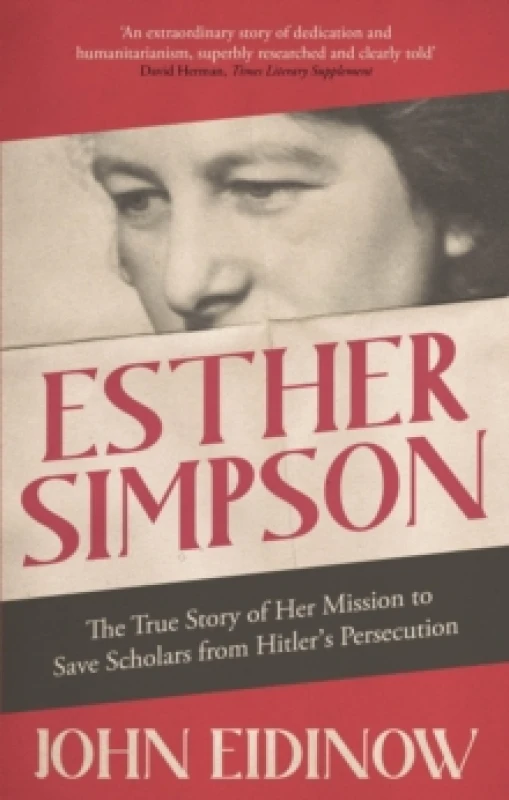 Image of Esther Simpson : The True Story of her Mission to Save Scholars from Hitler's Persecution Paperback / softback