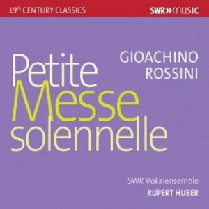 Image of Gioachino Rossini Petite Messe Solennelle by Gioachino Rossini CD Album