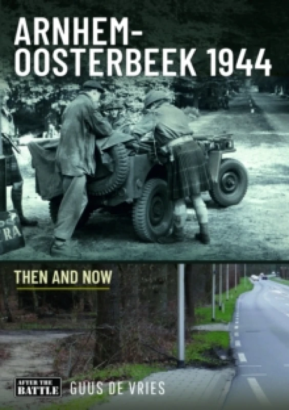 Image of Arnhem-Oosterbeek 1944. Hardback. By Guus de Vries Books