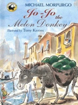 Image of Jo-Jo the Melon Donkey by Michael Morpurgo and Tony Kerins Hardback