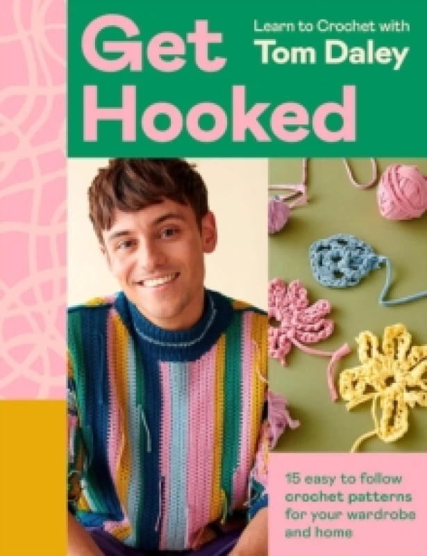 Image of Get Hooked. Hardback. By Tom Daley Books
