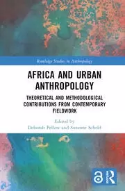 Image of Africa and Urban Anthropology Theoretical and Methodological Contributions from Contemporary Fieldwork