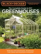 Image of black and decker the complete guide to diy greenhouses updated 2nd edition